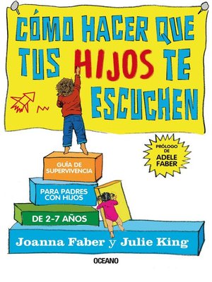 Cómo hacer que tus hijos te escuchen - ebook